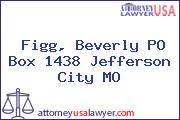 Figg, Beverly PO Box 1438 Jefferson City MO