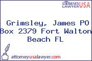 Grimsley, James PO Box 2379 Fort Walton Beach FL