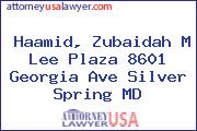 Haamid, Zubaidah M Lee Plaza 8601 Georgia Ave Silver Spring MD