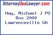 Hay, Michael J PO Box 2000 Lawrenceville GA
