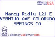 Nancy Ridly 121 E VERMIJO AVE COLORADO SPRINGS CO