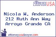 Nicola W. Anderson 212 Ruth Ann Way Arroyo Grande CA