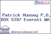 Patrick Hussey P.O. BOX 5397 Everett WA