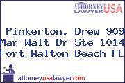 Pinkerton, Drew 909 Mar Walt Dr Ste 1014 Fort Walton Beach FL