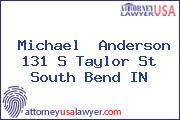 Michael  Anderson 131 S Taylor St South Bend IN