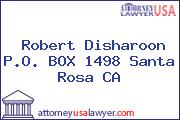 Robert Disharoon P.O. BOX 1498 Santa Rosa CA