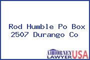 Rod Humble Po Box 2507 Durango Co