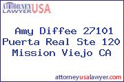 Amy Diffee 27101 Puerta Real Ste 120 Mission Viejo CA