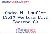 Andre M. Lauffer  19510 Ventura Blvd Tarzana CA