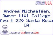 Andrea Michaelsen, Owner 1101 College Ave # 220 Santa Rosa CA