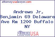 Andrews Jr, Benjamin 69 Delaware Ave Rm 1200 Buffalo NY
