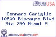 Gennaro Cariglio 10800 Biscayne Blvd Ste 750 Miami FL