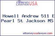 Howell Andrew 511 E Pearl St Jackson MS