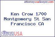 Ken Crow 1700 Montgomery St San Francisco CA