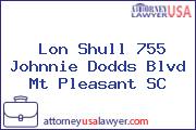 Lon Shull 755 Johnnie Dodds Blvd Mt Pleasant SC