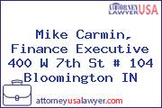 Mike Carmin, Finance Executive 400 W 7th St # 104 Bloomington IN