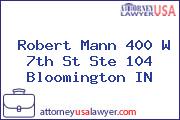 Robert Mann 400 W 7th St Ste 104 Bloomington IN