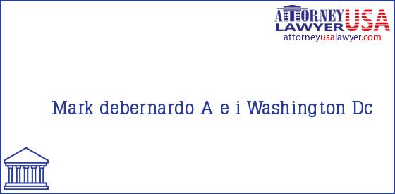 Telephone, Address and other contact data of Mark debernardo, Washington, Dc, USA