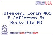 Bleeker, Lorin 401 E Jefferson St Rockville MD