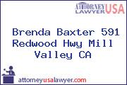 Brenda Baxter 591 Redwood Hwy Mill Valley CA