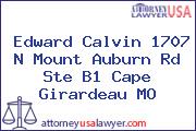 Edward Calvin 1707 N Mount Auburn Rd Ste B1 Cape Girardeau MO