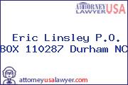 Eric Linsley P.O. BOX 110287 Durham NC