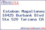 Esteban Magallanes 18425 Burbank Blvd Ste 520 Tarzana CA
