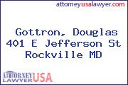 Gottron, Douglas 401 E Jefferson St Rockville MD