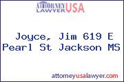 Joyce, Jim 619 E Pearl St Jackson MS