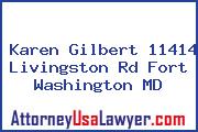 Karen Gilbert 11414 Livingston Rd Fort Washington MD