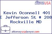 Kevin Oconnell 401 E Jefferson St # 208 Rockville MD