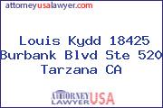 Louis Kydd 18425 Burbank Blvd Ste 520 Tarzana CA