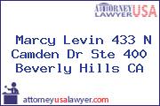 Marcy Levin 433 N Camden Dr Ste 400 Beverly Hills CA