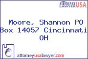Moore, Shannon PO Box 14057 Cincinnati OH