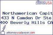 Northamerican Capit 433 N Camden Dr Ste 400 Beverly Hills CA