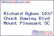 Richard Bybee 1037 Chuck Dawley Blvd Mount Pleasant SC
