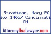 Stradtman, Mary PO Box 14057 Cincinnati OH