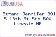 Strand Jennifer 301 S 13th St Ste 500 Lincoln NE