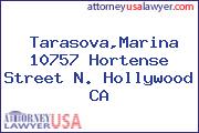 Tarasova,Marina 10757 Hortense Street N. Hollywood CA