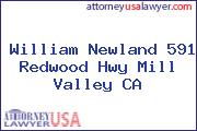 William Newland 591 Redwood Hwy Mill Valley CA