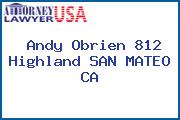 Andy Obrien 812 Highland SAN MATEO CA