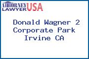 Donald Wagner 2 Corporate Park Irvine CA