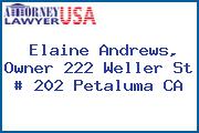 Elaine Andrews, Owner 222 Weller St # 202 Petaluma CA