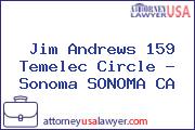 Jim Andrews 159 Temelec Circle - Sonoma SONOMA CA