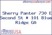 Sherry Panter 730 E Second St # 101 Blue Ridge GA