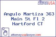 Angulo Martiza 363 Main St Fl 2 Hartford CT