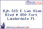 Bjh 515 E Las Olas Blvd # 850 Fort Lauderdale FL
