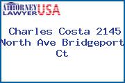 Charles Costa 2145 North Ave Bridgeport Ct