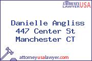 Danielle Angliss 447 Center St Manchester CT