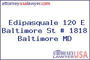 Edipasquale 120 E Baltimore St # 1818 Baltimore MD